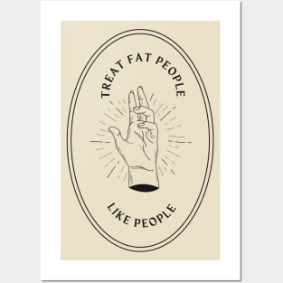 Treat Fat People Like People Posters and Art